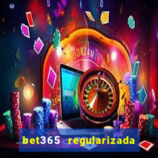 bet365 regularizada no brasil